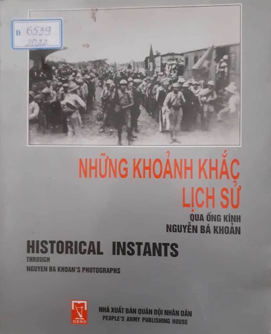 Những khoảnh khắc lịch sử qua ống kính Nguyễn Bá Khoản